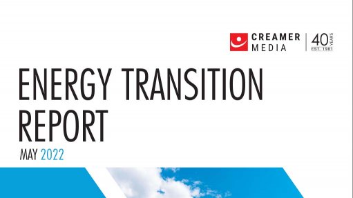 Cover image for Creamer Media's Energy Transition Report 2022
