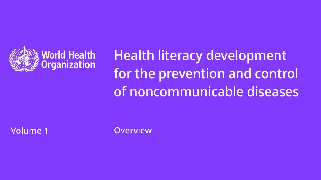  Health literacy development for the prevention and control of noncommunicable diseases: Volume 1: Overview
