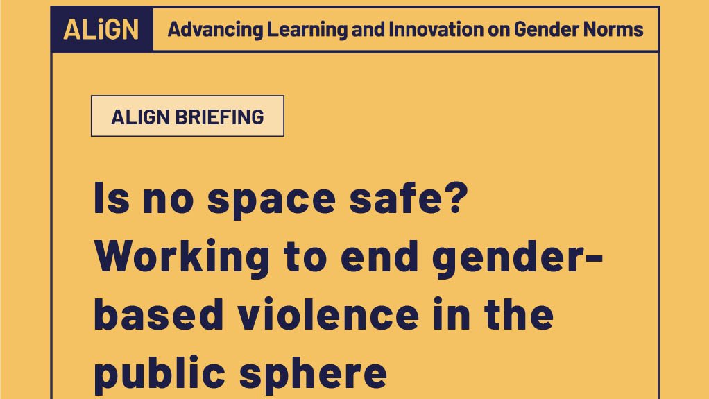 Is no space safe? Working to end gender-based violence in the public sphere