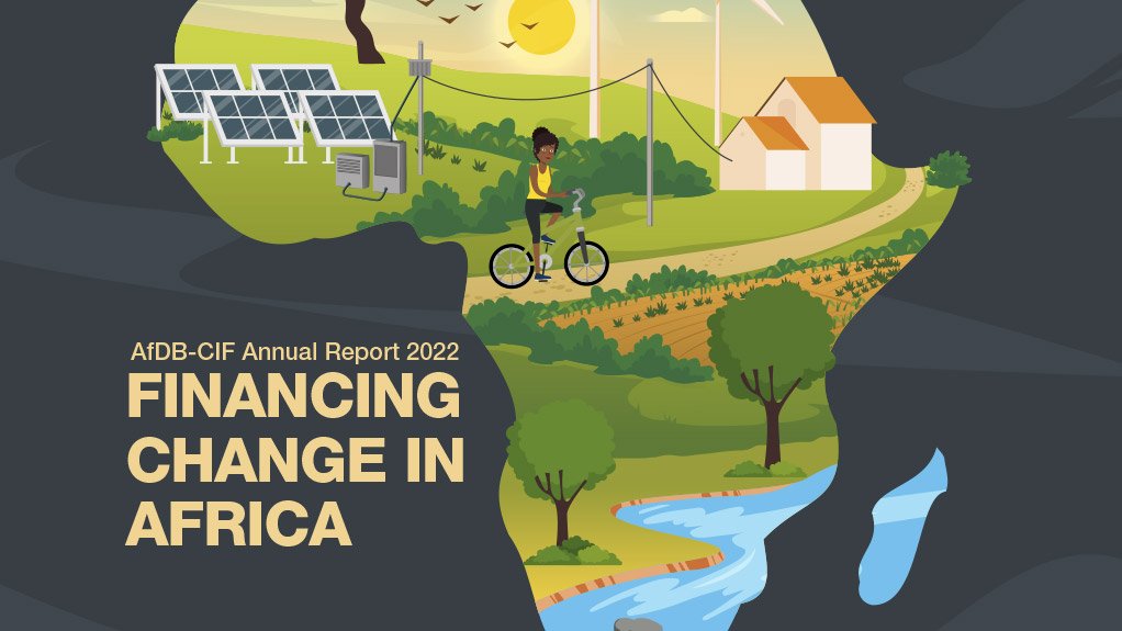 AfDB-CIF Annual Report 2022: Financing Change In Africa 