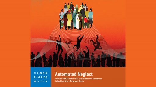 How the World Bank’s push to allocate cash assistance using algorithms threatens rights