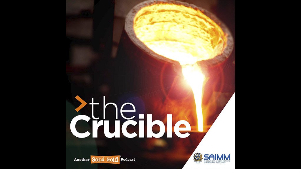SAIMM – The crucible podcast 