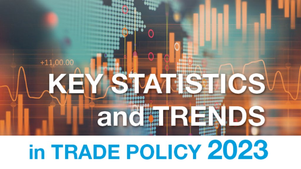Key Statistics and Trends in Trade Policy 2023