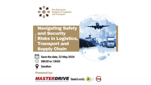 CILTSA hosts seminar on navigating safety and security risks in logistics, transport, and supply chain