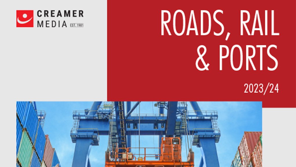 Creamer Media's Roads, Rail & Ports cover