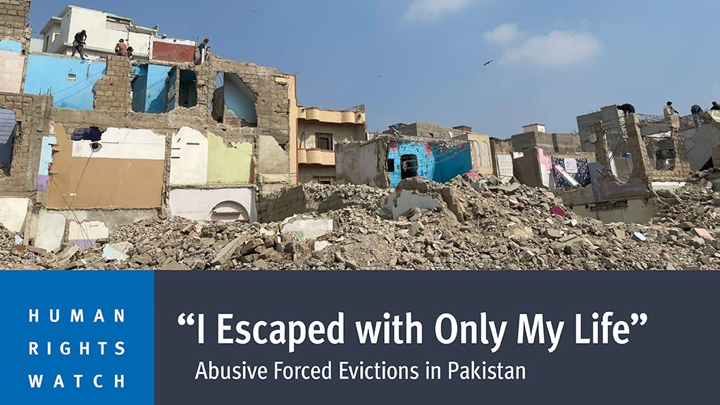“I escaped with only my life” Abusive forced evictions in Pakistan