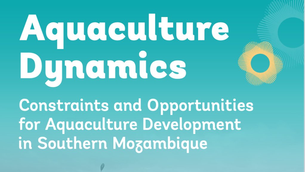 Aquaculture Dynamics: Constraints and Opportunities for Aquaculture Development in Southern Mozambique