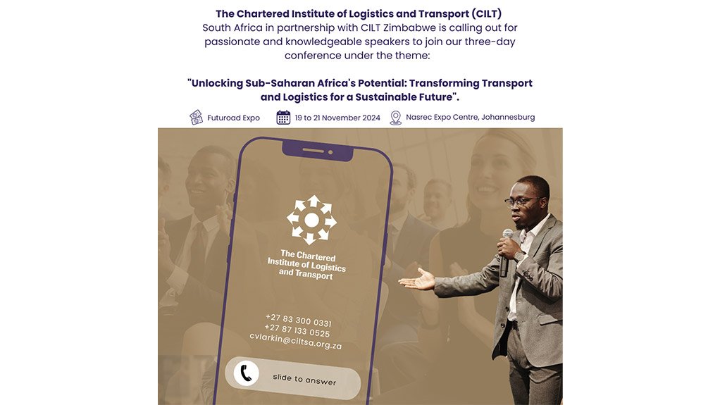 CILT South Africa and CILT Zimbabwe Call for Speakers: Unlocking Sub-Saharan Africa's Potential at Futuroad Expo