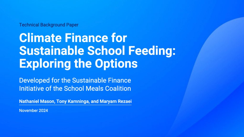 Climate Finance for Sustainable School Feeding: Exploring the Options