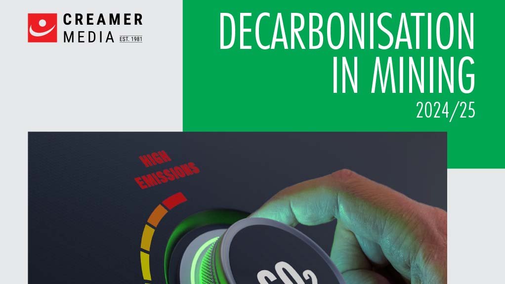 Cover image of Creamer Media's Decarbonisation in Mining 2024/25: Mining in a low carbon future report