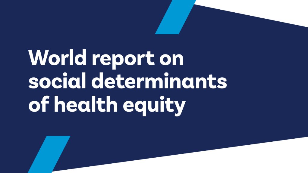  World report on social determinants of health equity