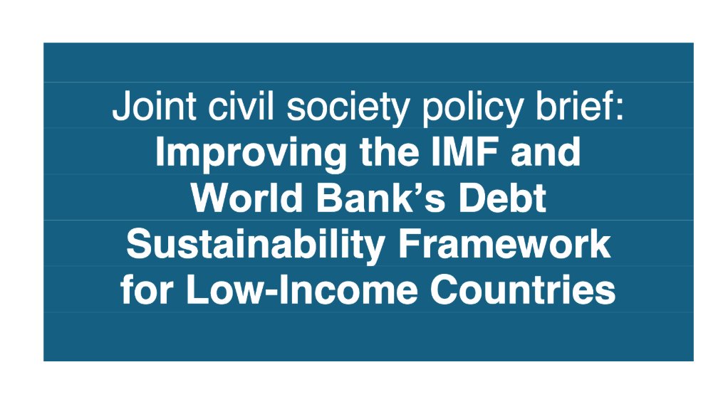 Improving the IMF and World Bank’s Debt Sustainability Framework for low-income countries 