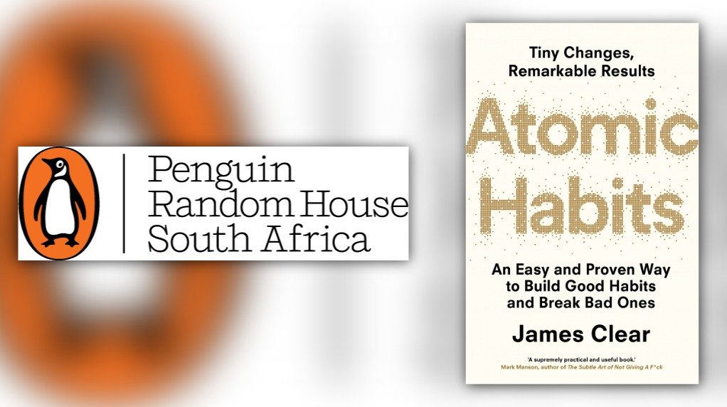 Atomic Habits: An Easy and Proven Way to Build Good Habits and Break Bad Ones