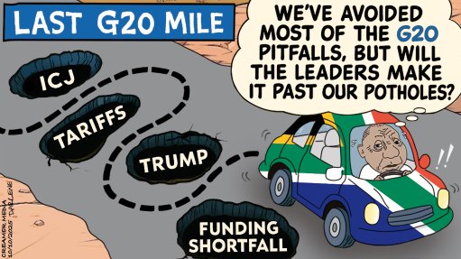 

DODGING & WEAVING: The final countdown to the G20 Leaders’ Summit in South Africa is truly under way. What should have been something of a crowning moment for the country – the first African nation to host the event – has instead been a hard slog. Besides having to navigate what are truly hazardous geopolitical roads, Joburg’s infrastructure backlogs and general decay have also raised questions about the wisdom of having selected it as host city.
