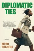 Diplomatic Ties – Mpho Boshego