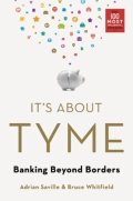 It's About Tyme: Banking Beyond Borders – Adrian Saville & Bruce Whitfield