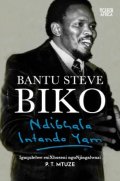 Ndibhala Intando Yam – Bantu Steve Biko