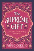 The Supreme Gift
