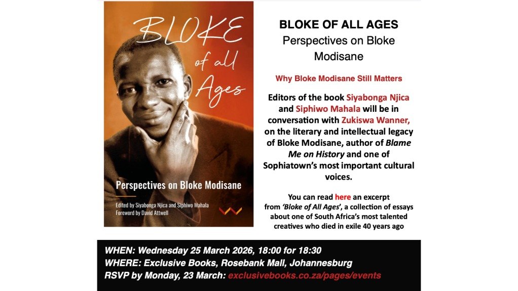 Bloke of All Ages: Perspectives on Bloke Modisane