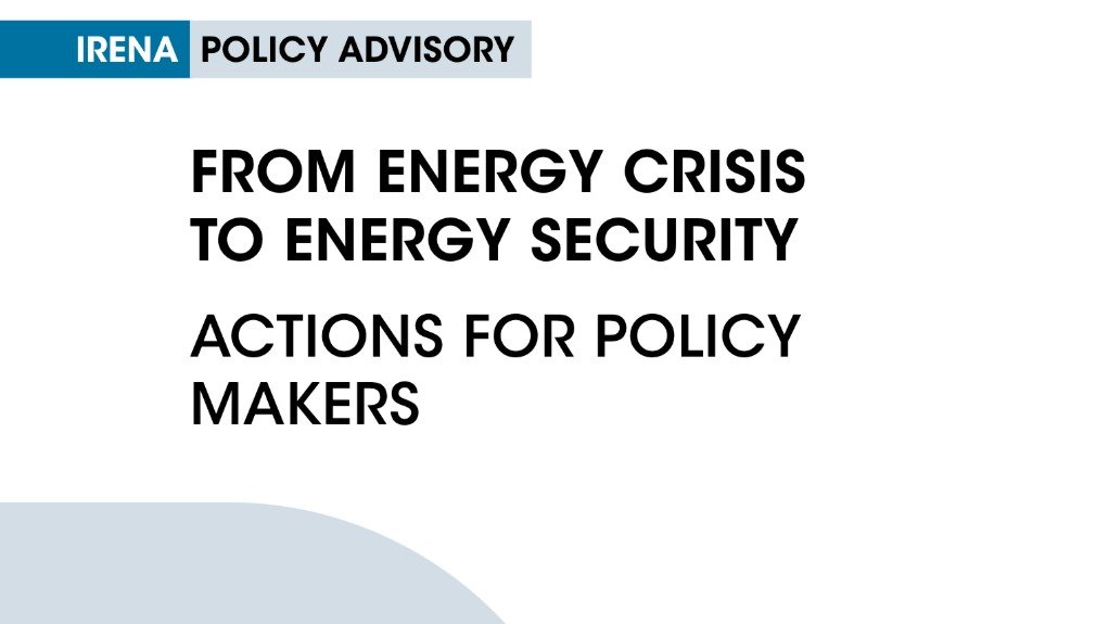 From energy crisis to energy security: Actions for policy makers