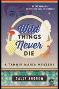 Wild Things Never Die