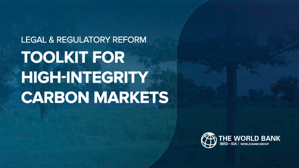 Legal and Regulatory Reform Toolkit for High-Integrity Carbon Markets