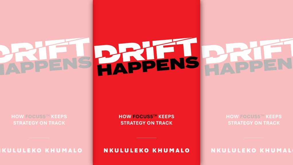 Drift Happens: How Focus5™ Keeps Strategy on Track