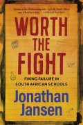Worth the fight: Fixing failure in South African schools