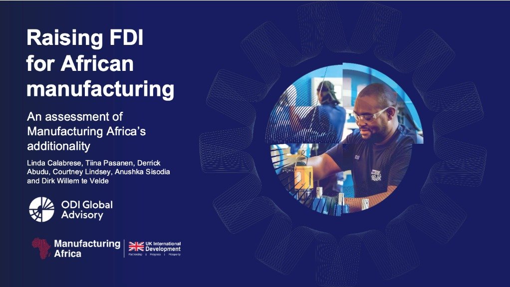 Raising FDI for African manufacturing: an assessment of Manufacturing Africa’s additionality