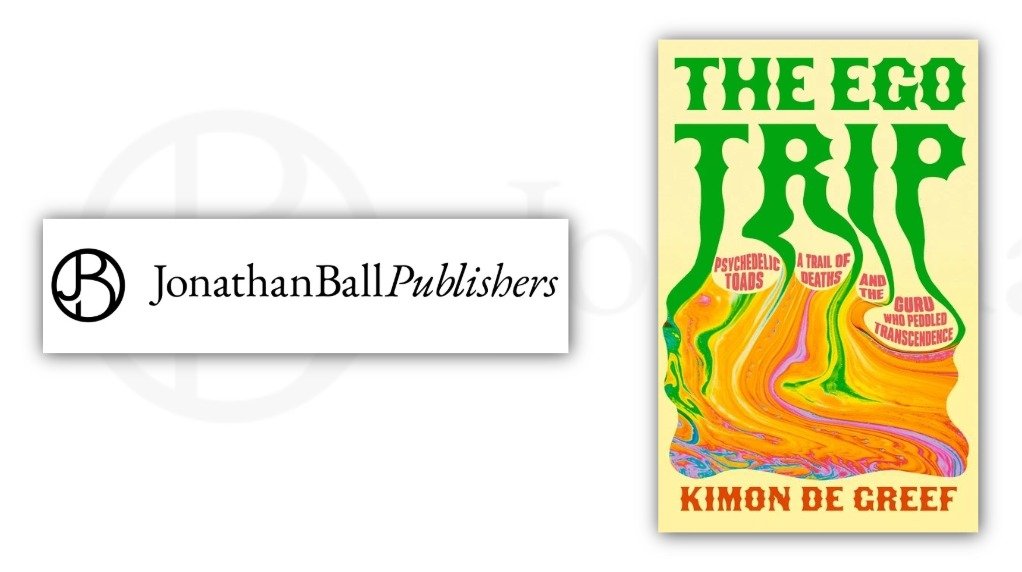 The Ego Trip: Psychedelic Toads, A Trail of Deaths and The Guru Who Peddled Transcendence
