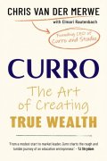 CURRO: The Art of Creating True Wealth