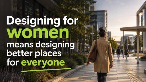 Designing for women means designing better places for everyone