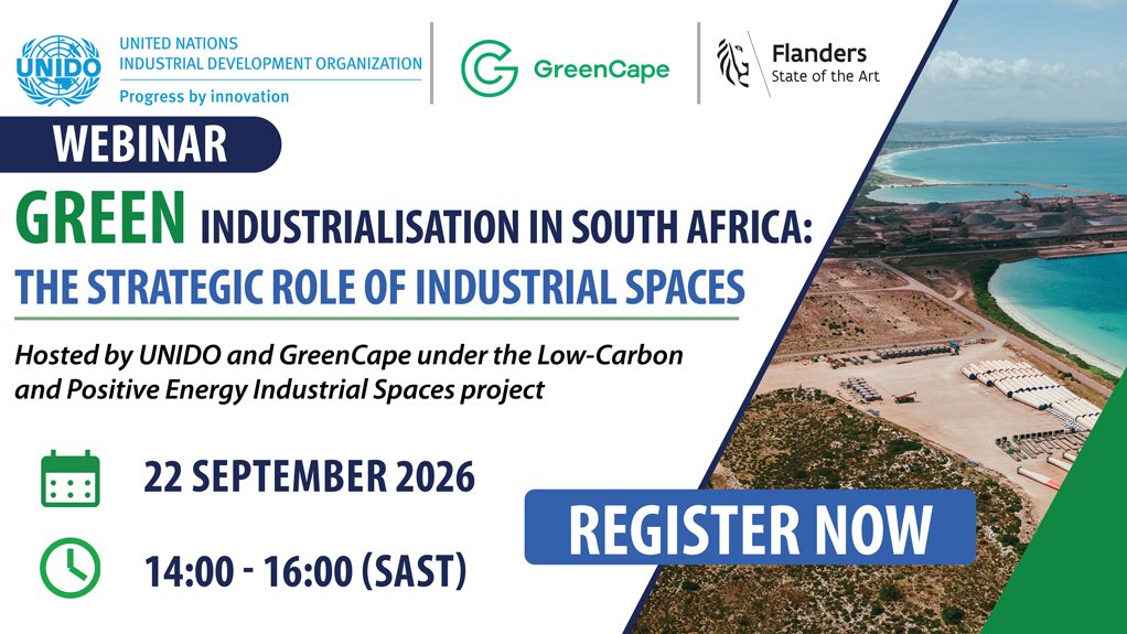 UNIDO, GreenCape webinar to explore role of industrial spaces in South Africa’s green industrialisation