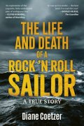 The Life and Death of a Rock 'n Roll Sailor