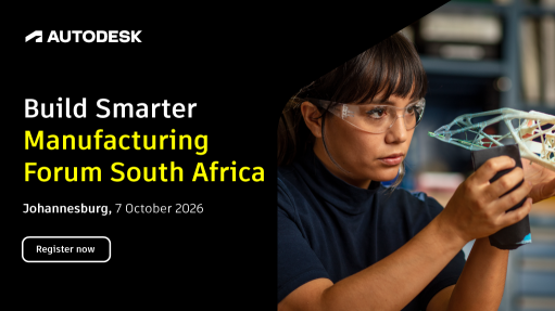 Build Smarter: Autodesk Manufacturing Forum South Africa