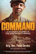 Command: A Soldier's Journey in the African Battlespace