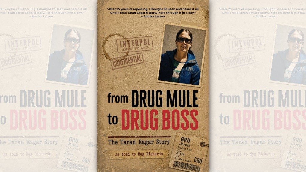 From Drug Mule to Drug Boss: The Taran Eagar Story