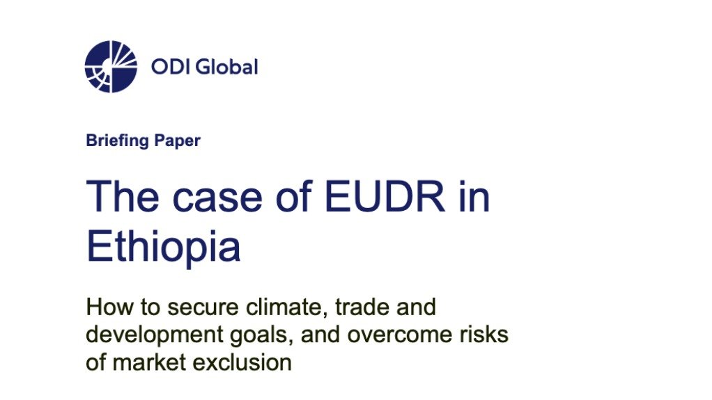 The case of EUDR in Ethiopia: how to secure climate, trade and development goals, and overcome risks of market exclusion
