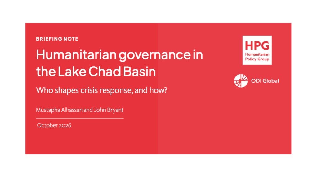 Humanitarian governance in the Lake Chad Basin: who shapes crisis response, and how?