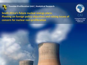 South Africa’s future nuclear energy plans: Pivoting on foreign policy objectives and raising issues of concern for nuclear non-proliferation (November 2013)