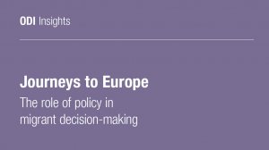 Journeys to Europe – The role of policy in migrant decision-making (Feb 2016)