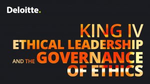 King IV Ethical leadership and the governance of ethics (April 2016)