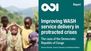 Improving WASH service delivery in protracted crises: the case of the Democratic Republic of Congo (August 2016)