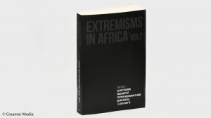 Extremisms in Africa Vol 2