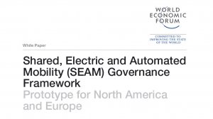 Shared, Electric and Automated Mobility (SEAM) Governance Framework: Prototype for North America and Europe