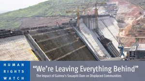 The Impact of Guinea’s Souapiti Dam on Displaced Communities