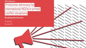 Protection advocacy by international NGOs in armed conflict situations: breaking the barriers