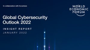  Global Cybersecurity Outlook 2022 