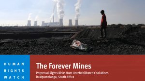 The Forever Mines: Perpetual Rights Risks from Unrehabilitated Coal Mines in South Africa