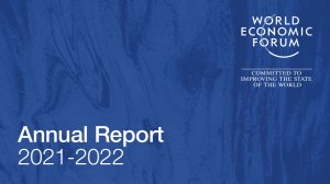 World Economic Forum Annual Report 2021-2022 